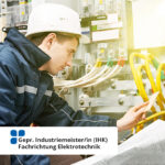 Geprüfter Industriemeister (IHK) – Fachrichtung Elektrotechnik - SGD